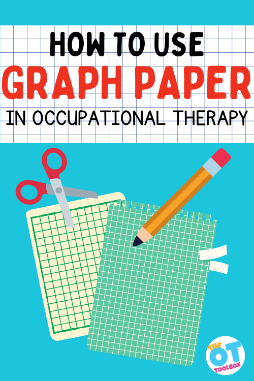 How to Use Graph Paper in OT - The OT Toolbox